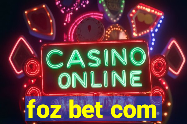 foz bet com